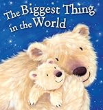 The biggest thing in the world