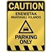  CAUTION ENEWETAK PARKING ONLY  PARKING SIGN MARSHALL ISLANDS