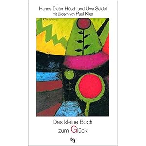 Das kleine Buch zum Glück