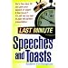 Last Minute Speeches and Toasts