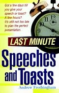 Last Minute Speeches and Toasts