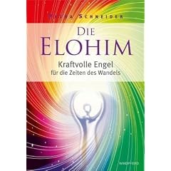 Die ELOHIM - Kraftvolle Engel f�r die Zeiten des Wandels