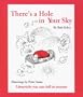 There's a Hole in Your Sky