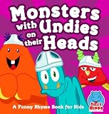 Monsters with Undies on their Heads [Funny Books for Kids] (Big Red Balloon)