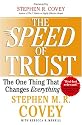The SPEED of Trust: The One Thing that Changes Everything