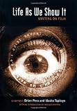 Life As We Show It: Writing on Film