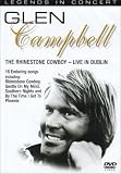 Glen Campbell - the Rhinestone Cowboy - Live in Dublin [DVD]