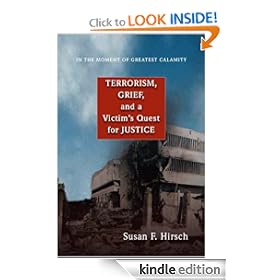 In the Moment of Greatest Calamity: Terrorism, Grief, and a Victim's Quest for Justice