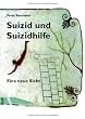 Suizid und Suizidhilfe: Eine neue Sicht