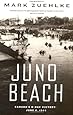 Juno Beach: Canada's D-Day Victory  June 6, 1944