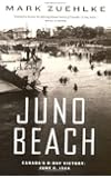 Juno Beach: Canada's D-Day Victory  June 6, 1944