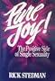 Pure Joy!: The Positive Side of Single Sexuality