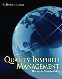 Quality Inspired Management: The Key to Sustainability