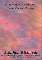 Cosmic Ordering: Rapid Chakra Clearing