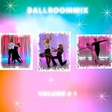 BALLROOMMIX VOLUME
