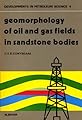 Geomorphology of Oil and Gas Fields in Sandstone Bodies