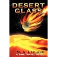 Desert Glass: A Time Travel Novel by M.A. Lachine
