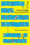 Tools for Decision Making: A Practical Guide for Local Government