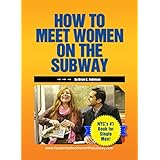 how to meet women on the subway