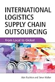 Books : International Logistics Supply Chain Outsourcing: From Local to Global