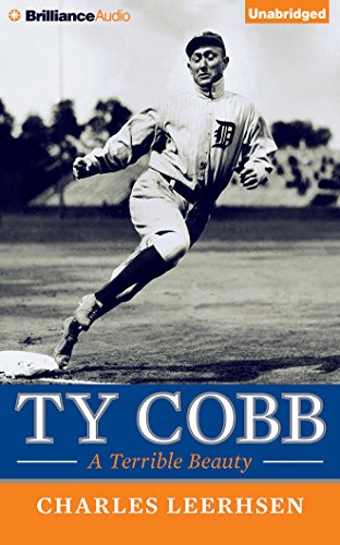Ty Cobb: A Terrible Beauty
