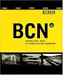 Barcelona: A Guide to Its Modern Architecture