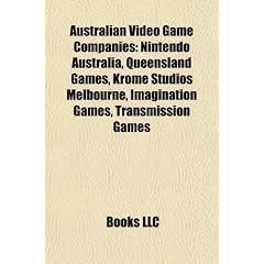 Australian Video Game Companies: Nintendo Australia, Queensland Games, Krome Studios Melbourne, Imagination Games, Transmission Games