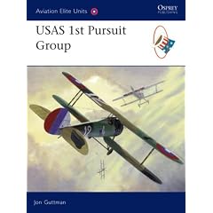 Aviation Elite Units 28: USAS 1st Pursuit Group (Aviation Elite Units)