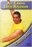 All Cardio Latin Xplosion with Carlos Arias