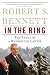 In the Ring: The Trials of a Washington Lawyer