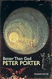 Better than God