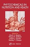 Phytochemicals in Nutrition and Health