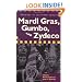 Mardi Gras, Gumbo, and Zydeco: Readings in Louisiana Culture