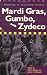 Mardi Gras, Gumbo, and Zydeco: Readings in Louisiana Culture