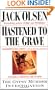 Hastened to the Grave: The Gypsy Murder Investigation