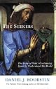The Seekers: The Story of Man's Continuing Quest to Understand His World (Vintage)