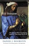 The Seekers: The Story of Man's Continuing Quest to Understand His World (Vintage)