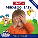 Peekaboo, Baby!: Faces and Feelings (Fisher-Price Laugh, Smile & Learn)
