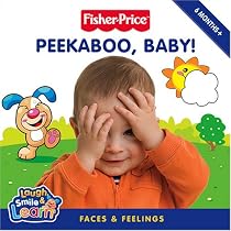 Peekaboo, Baby!: Faces and Feelings (Fisher-Price Laugh, Smile and Learn)