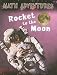 Books : Rocket to the Moon (Math Adventures)