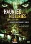 Haunted Histories Collection: America's Most Haunted Places