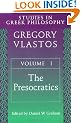 Studies in Greek Philosophy, Volume I: The Presocratics: Presocratics v. 1