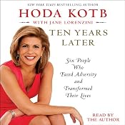 Ten Years Later | [Hoda Kotb]