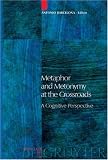 Metaphor and Metonymy at the Crossroads: A Cognitive Perspective (Trends in Linguistics)