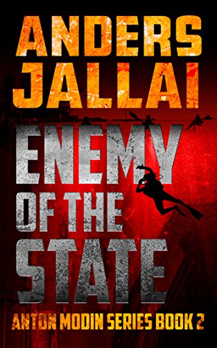 Enemy of the State (Anton Modin Book 2), by Anders Jallai