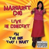 I'm the One That I Want