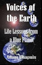 Click to Download Free Kindle Book -> Voices of the Earth - Life Lessons from a Blue Planet
