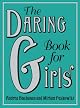 The Daring Book for Girls by Andrea J. Buchanan