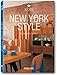 New York Style: Exteriors, Interiors, Details (Taschen 25th Anniversary Icon Series)