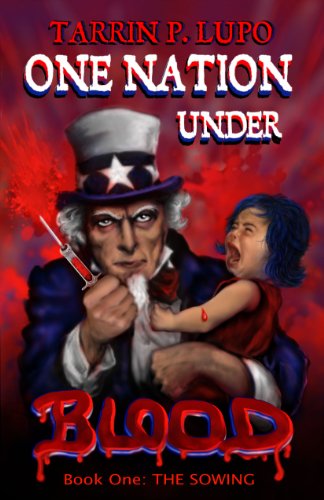 One Nation Under Blood : The Sowing